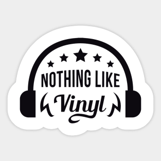 Nothing Like Vinyl Sticker